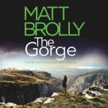 The Gorge, Matt Brolly