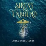 Sirens Unbound, Laura Engelhardt