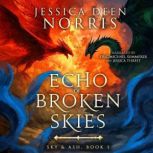 Echo of Broken Skies, Jessica Deen Norris