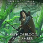 A Path of Blood and Amber, Nikki McCormack