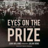 Eyes on the Prize America's Civil Rights Years, 1954-1965, Juan Williams