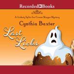 Last Licks, Cynthia Baxter