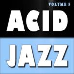 Acid Jazz, Vol. 5, Antonio Smith