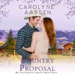 Country Proposal, Carolyne Aarsen