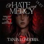 Of Hate and Mercy, Tanja Longoria