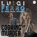 Cooking up Murder, Matt Borne
