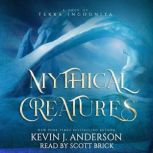 Mythical Creatures, Kevin J. Anderson