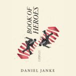 Book of Heroes, Daniel Janke