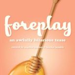 Foreplay, Heather Hendrie