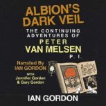 Albions Dark Veil The Continuing Ad..., Ian Gordon
