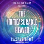 The Immeasurable Heaven, Caspar Geon