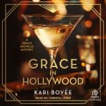 Grace in Hollywood, Kari Bovee