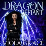 Dragon Defiant, Viola Grace