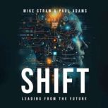 SHIFT, Mike Straw