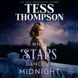 When Stars Dance at Midnight, Tess Thompson