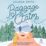 Baggage Claim, Juliana Smith