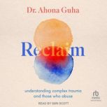 Reclaim, Dr. Ahona Guha
