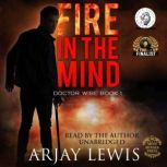 Fire In The Mind, Arjay Lewis