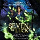 Seven If By Luck, Michael Anderle