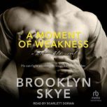 A Moment of Weakness, Brooklyn Skye