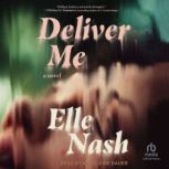 Deliver Me, Elle Nash