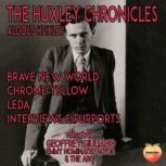 The Huxley Chronicles, Aldous Huxley