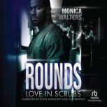 Rounds, Monica Walters
