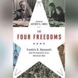 The Four Freedoms, Jeffrey A. Engel
