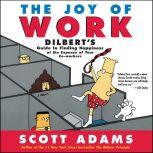 Joy of Work, Scott Adams