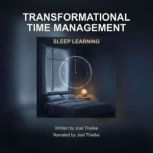 Transformational Time Management, Joel Thielke