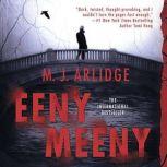 Eeny Meeny, M. J. Arlidge