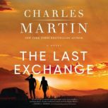 The Last Exchange, Charles Martin