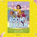 Room to Dream, Kelly Yang