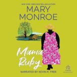 Mama Ruby, Mary B. Monroe