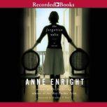 The Forgotten Waltz, Anne Enright
