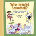 Who Invented Basketball?, Suzanne Slade