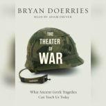 The Theatre of War, Bryan Doerries