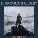 Dracula's Guest, Bram Stoker