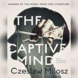 The Captive Mind, Czeslaw Milosz