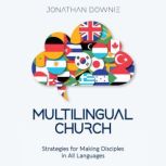 Multilingual Church, Jonathan Downie