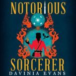 Notorious Sorcerer, Davinia Evans