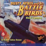 Dusty Ayres and his Battles Aces #1 Black Lightning, Robert Sidney Bowen