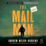 The Mailman, Andrew WelshHuggins