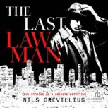The Last Lawman, Nils Grevillius