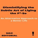 Dismistifying the Subtle Art of Ligin..., MAX EDITORIAL