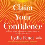 Claim Your Confidence, Lydia Fenet