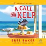 A Call for Kelp, Bree Baker