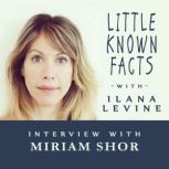 Little Known Facts Miriam Shor, Ilana Levine