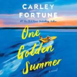 One Golden Summer, Carley Fortune