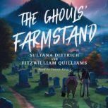 The Ghouls Farmstand, Sultana Dietrich